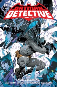 Uniwersum DC 2023 - Batman Detective Comics Tom 1 Nowe sąsiedztwo 