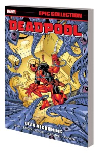 DEADPOOL EPIC COLLECTION TP VOL 04 DEAD RECKONING