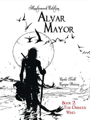 ALVAR MAYOR HC VOL 02 (OF 4) OMINOUS WIND (9781942592570)