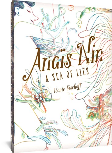 ANAIS NIN A SEA OF LIES HC (9781683967590)