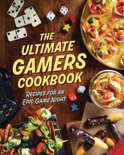 ULT GAMERS COOKBOOK RECIPES EPIC GAME NIGHT HC (9781647229474)