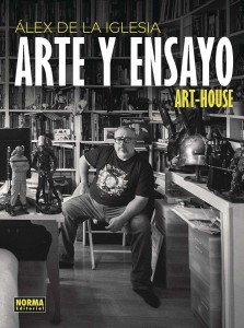 ALEX DE LA IGLESIA ART & ESSAYS HC
