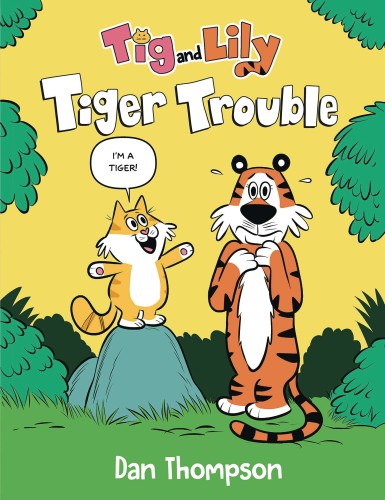 TIG AND LILY GN VOL 01 TIGER TROUBLE (9780593486283)