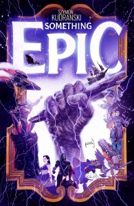 SOMETHING EPIC #1 CVR A KUDRANSKI SIGNED