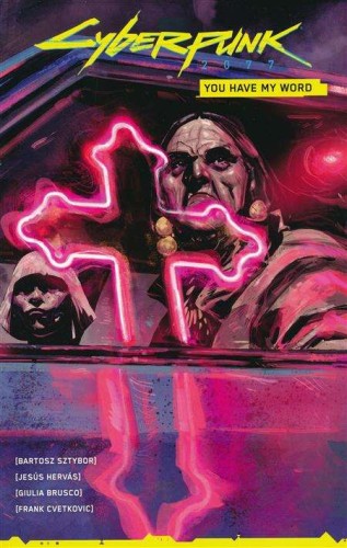 CYBERPUNK 2077 YOU HAVE MY WORD TP (9781506725666)