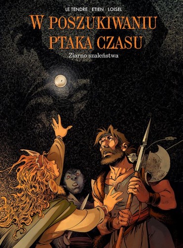 W poszukiwaniu Ptaka Czasu. Ziarno szaleństwa. Tom 7 (9788328166363)