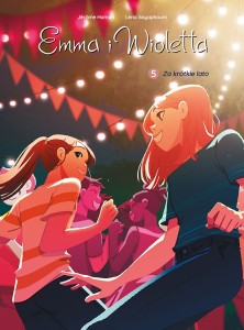 Emma i Wioletta Tom 5 Za krótke lato