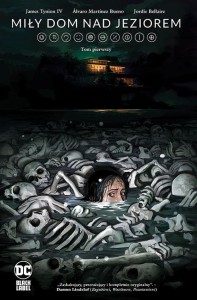DC Horror - Miły dom nad jeziorem Tom 1