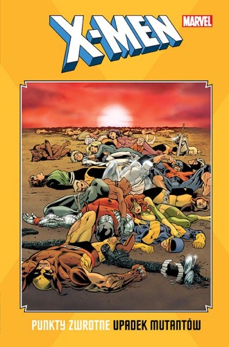 Klasyka Marvela - X-Men. Punkty zwrotne - Upadek mutantów (9788328161306)