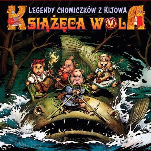 Komiks ukraiński. Książęca Wola Tom 1 Legendy chomiczków z Kijowa.  (9788328161474)
