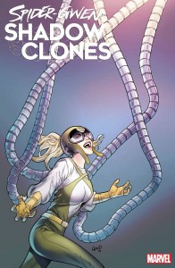 SPIDER-GWEN SHADOW CLONES #1 2ND PTG GREG LAND VAR