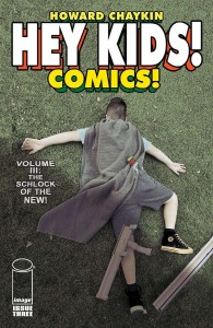HEY KIDS COMICS VOL 03 SCHLOCK OF THE NEW #3 (OF 6)