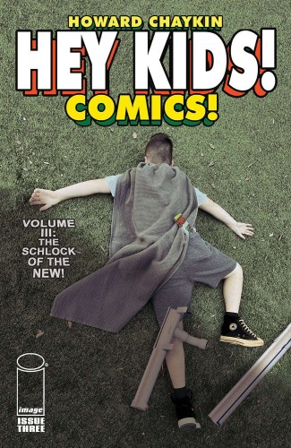 HEY KIDS COMICS VOL 03 SCHLOCK OF THE NEW #3 (OF 6)