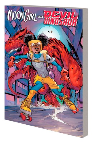 MOON GIRL AND DEVIL DINOSAUR TP MENACE ON WHEELS (9781302931254)