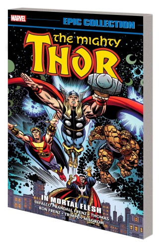 THOR EPIC COLLECTION TP VOL 17 IN MORTAL FLESH (NEW PTG) (9781302950514)