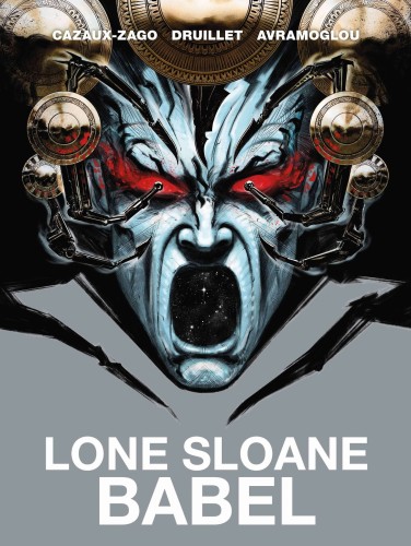 LONE SLOANE BABEL HC (9781787740174)