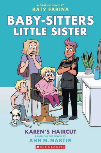BABY SITTERS LITTLE SISTER HC GN VOL 07 KARENS HAIRCUT (9781338762648)