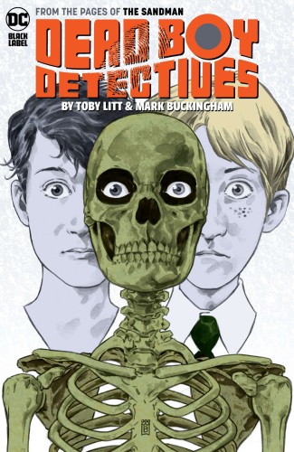 DEAD BOY DETECTIVES BY TOBY LITT & MARK BUCKINGHAM TP (9781779524515)