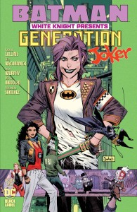 BATMAN WHITE KNIGHT PRESENTS GENERATION JOKER #1 (OF 6) CVR A SEAN MURPHY