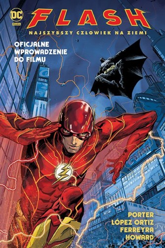 Flash. Najszybszy Człowiek na Ziemi - wprowadzenie do filmu (9788328165038)