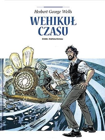 Adaptacje literatury. Wehikuł czasu (9788328161566)