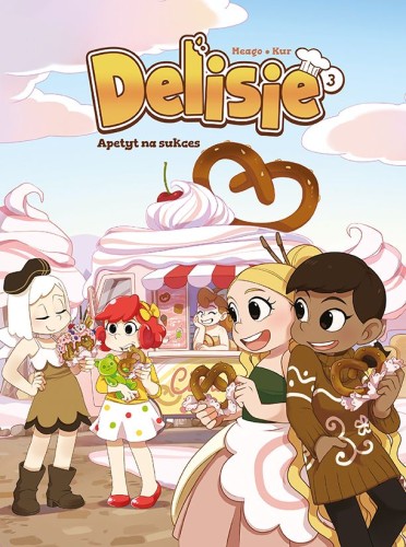 Delisie Tom 3 Apetyt na sukces (9788328166721)
