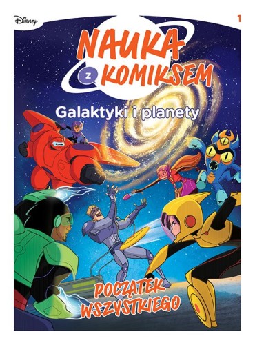 Nauka z komiksem. Galaktyki i planety. Początek wszystkiego. Tom 1 (9788328164017)