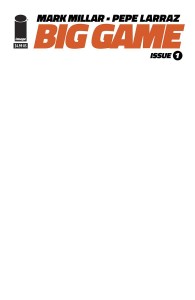 BIG GAME #1 (OF 5) CVR G BLANK SKETCH CVR