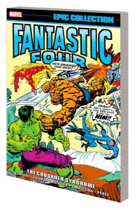 FANTASTIC FOUR EPIC COLLECTION TP VOL 09 CRUSADER SYNDROME