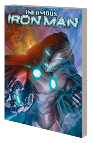 INFAMOUS IRON MAN BY BENDIS AND MALEEV TP (9781302952600)