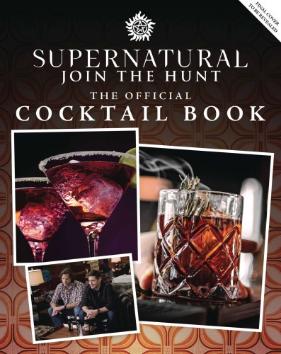 SUPERNATURAL OFFICIAL COCKTAIL BOOK (9798886630909)