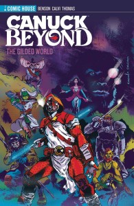 CANUCK BEYOND TP VOL 01 GILDED WORLD