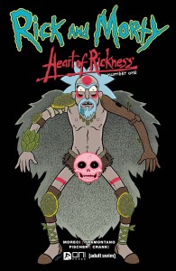 RICK AND MORTY HEART OF RICKNESS #1 (OF 4) CVR B LUCE