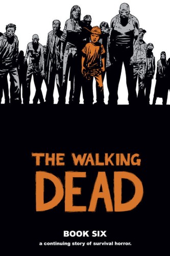 WALKING DEAD HC VOL 06 (9781607063278)