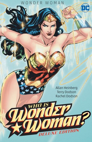 WONDER WOMAN WHO IS WONDER WOMAN THE DELUXE EDITION HC (9781779521675)