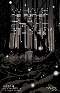 WHATS THE FURTHEST PLACE FROM HERE TP VOL 02