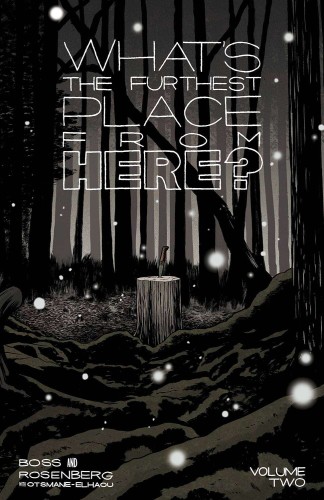 WHATS THE FURTHEST PLACE FROM HERE TP VOL 02 (9781534398610)