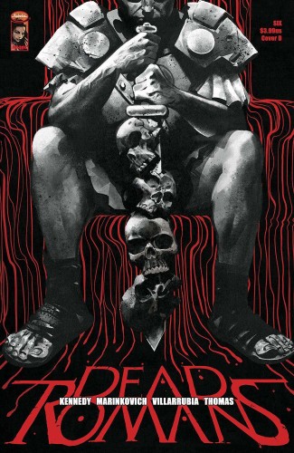 DEAD ROMANS #6 (OF 6) CVR D DEL MUNDO