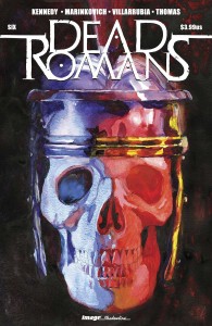 DEAD ROMANS #6 (OF 6) CVR F VILLARRUBIA