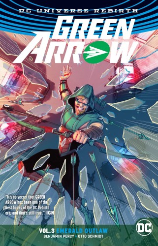 GREEN ARROW TP VOL 03 EMERALD OUTLAW (REBIRTH) (9781401271336)