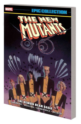 NEW MUTANTS EPIC COLLECTION TP VOL 02 DEMON BEAR SAGA (9781302950552)