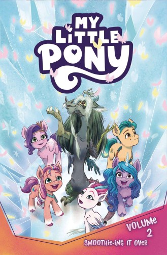 MY LITTLE PONY 02 SMOOTHIE-ING IT OVER (9798887240503)