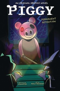 PIGGY GN VOL 01 PERMANENT DETENTION