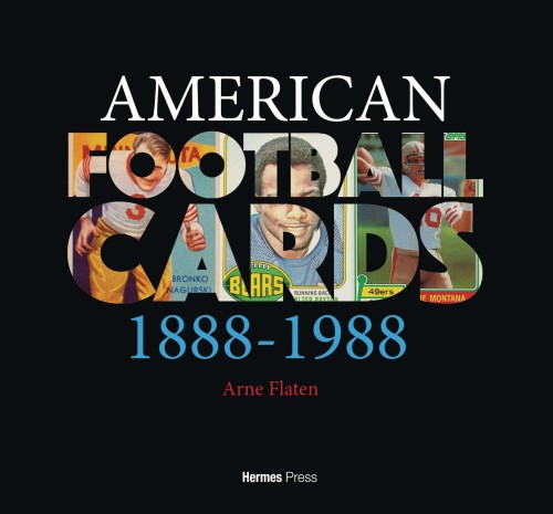AMERICAN FOOTBALL CARDS 1888-1988 HC (9781613452868)
