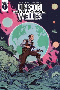 ORSON WELLES WARRIOR OF WORLDS #1 CVR A ERIK WHALEN