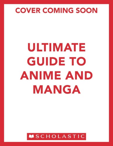 ULTIMATE GUIDE TO ANIME & MANGA HANDBOOK (9781339017464)