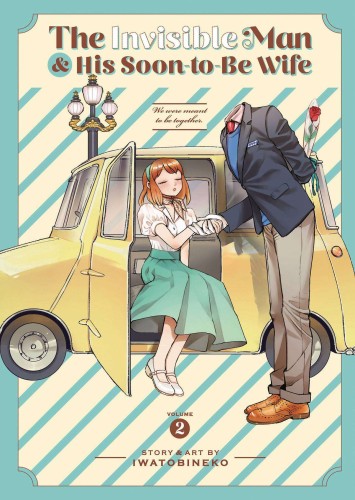 INVISIBLE MAN & SOON TO BE WIFE GN VOL 02 (9781685794606)