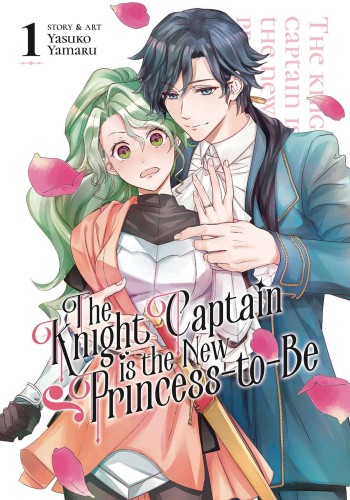 KNIGHT CAPTAIN IS NEW PRINCESS TO BE GN VOL 01 (9781685799182)