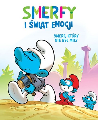 Smerfy i świat emocji 11 - Smerf, który nie był miły (9788328157828)
