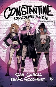 Constantine - Zdradliwe iluzje (DC Powieść graficzna 13+)